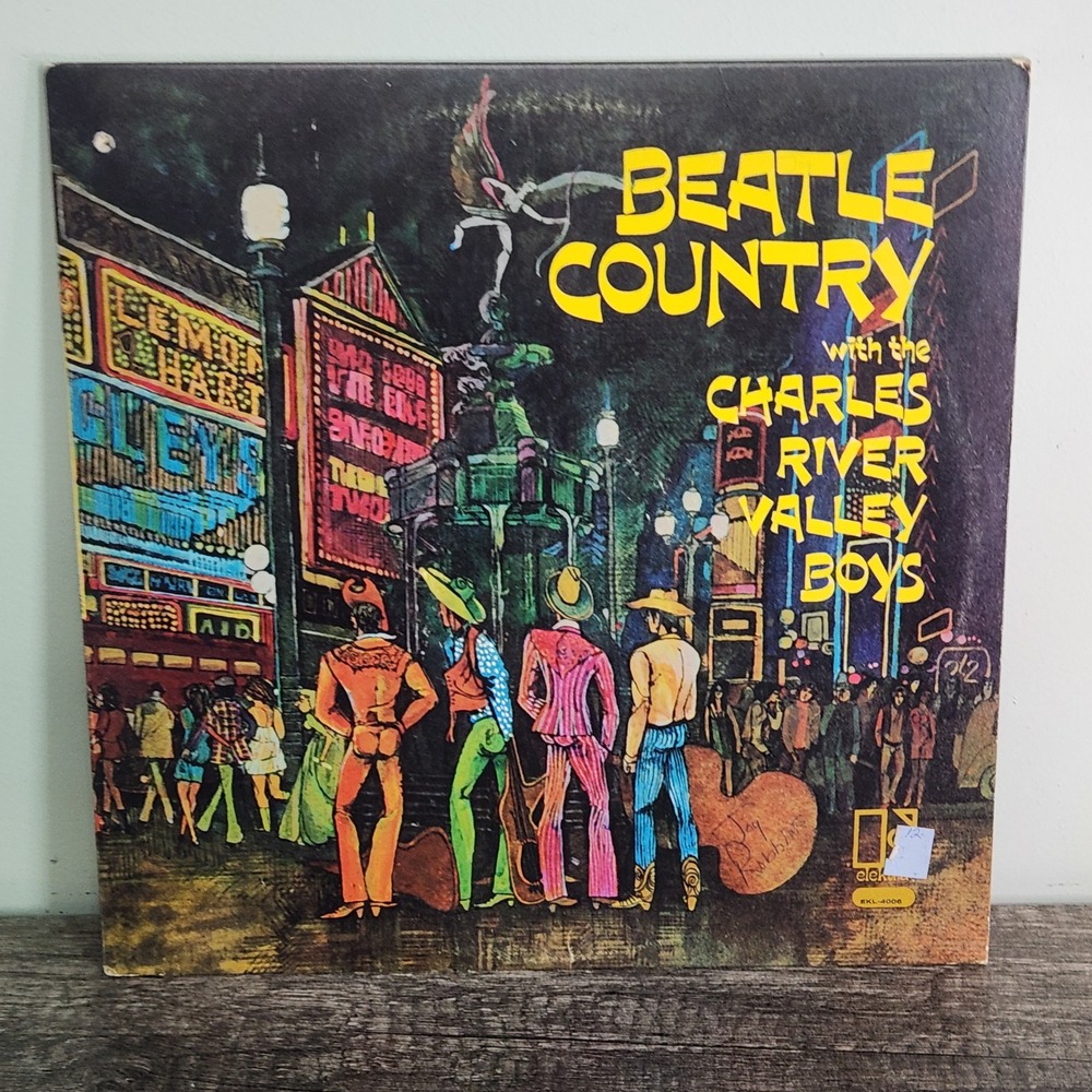 Beatle Country‎ Vinyl Record LP Elektra EKL 4006 Mono Charles River Valley Boys